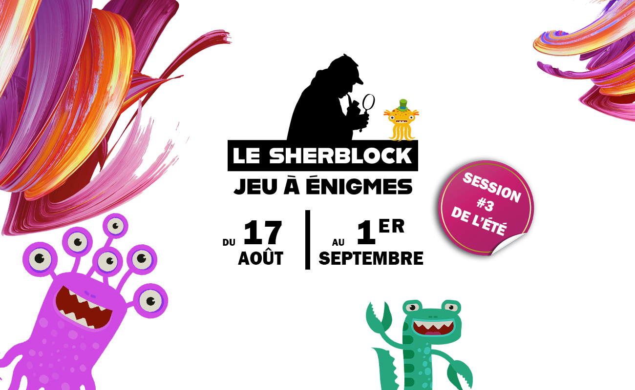 Sherblock de l'été #3 : du 17 août au 1er septembre